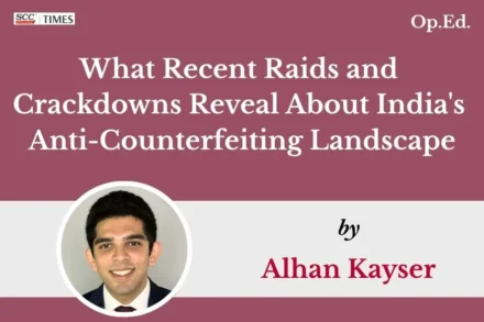 anti counterfeiting enforcement India raids trademark law 2026