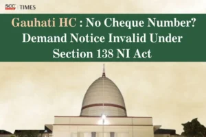 cheque number mandatory demand notice Section 138 NI Act