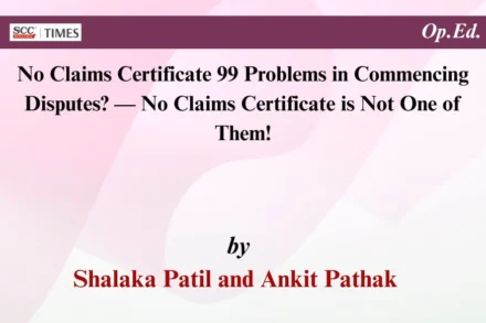 no claims certificate arbitration law India coercion analysis