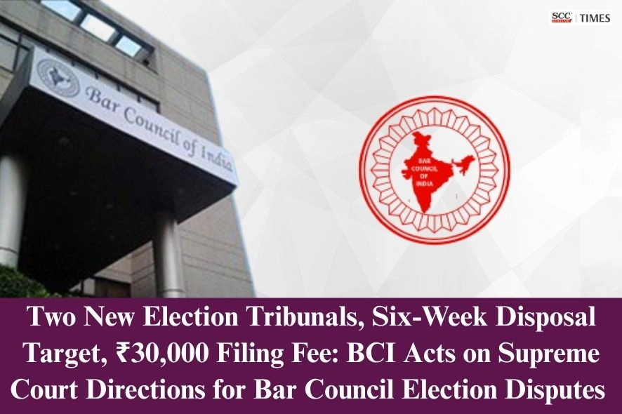 BCI constitutes Election Tribunals