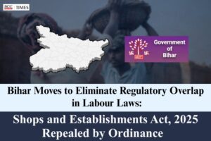 Bihar Repeals Shops and Establishments Act 2025