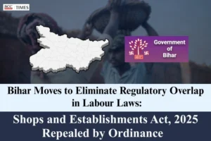 Bihar Repeals Shops and Establishments Act 2025