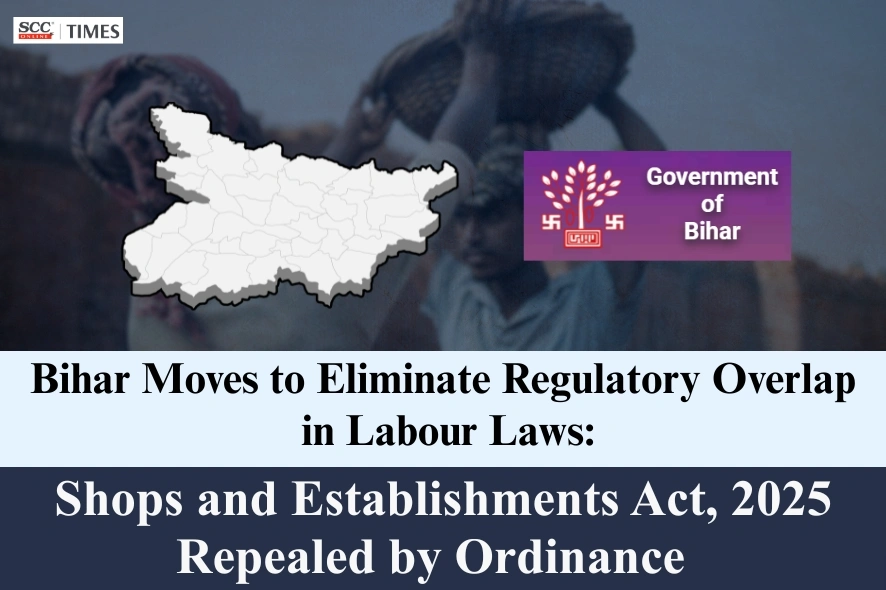 Bihar Repeals Shops and Establishments Act 2025