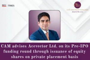 CAM advises Acevector on Pre-IPO funding