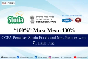 CCPA Penalises Misleading 100% Claims