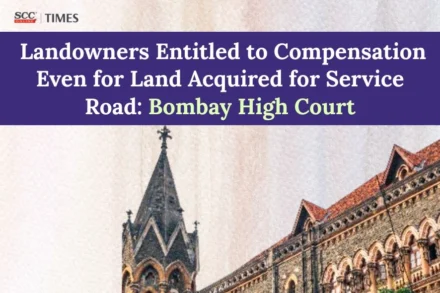 Compensation for Land Acquired for Service Road
