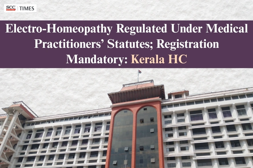 Electro-Homeopathy regulation Kerala HC