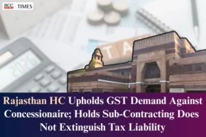 GST liability concessionaire principal contractor sub-contractor