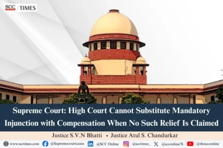 HC cannot substitute injunction with compensation