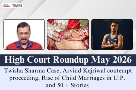 High Courts Roundup May 2026
