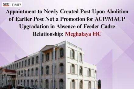 Hindi Instructor Hindi Officer MACP ACP promotion feeder cadre Meghalaya HC