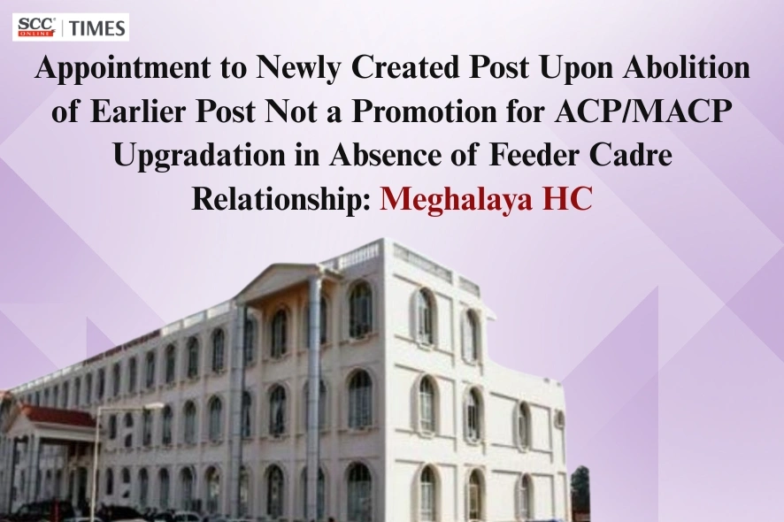 Hindi Instructor Hindi Officer MACP ACP promotion feeder cadre Meghalaya HC