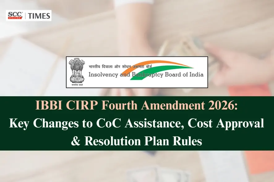 IBBI CIRP Fourth Amendment 2026 Key Changes