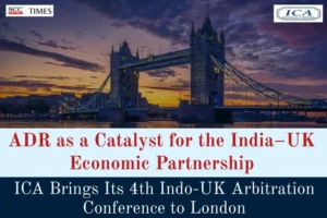 ICA Conference Arbitrating Indo-UK Commercial Disputes 2026
