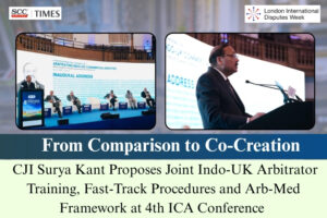 Indo-UK arbitration ADR architecture CJI Surya Kant
