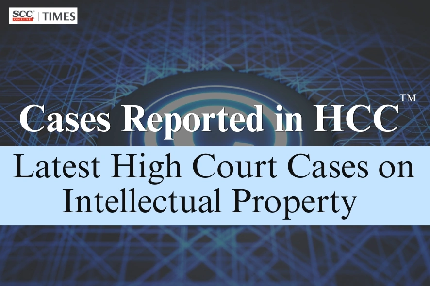 Intellectual Property High Court Cases