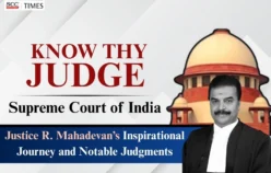 Know Thy Judge | Supreme Court of India: Justice R. Mahadevan’s Inspirational Journey and Notable Judgments
