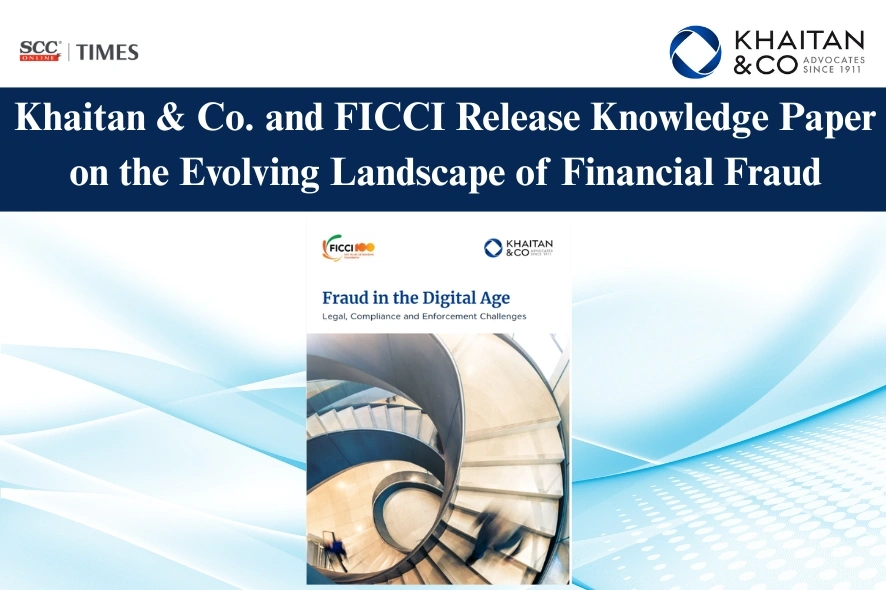 Khaitan & Co FICCI Financial Fraud Knowledge Paper
