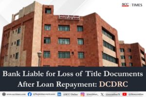 Loss of original property documents by bank after loan closure