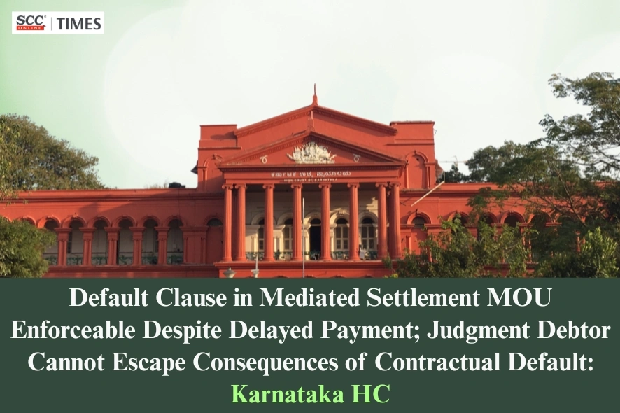 MOU default clause belated payment execution