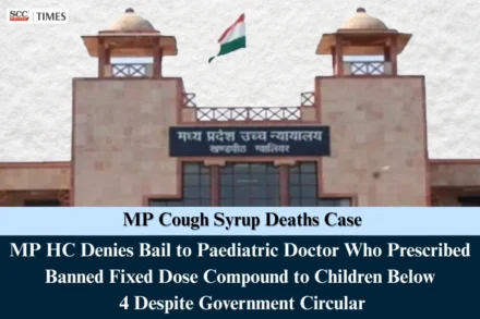 MP Cough Syrup Deaths Case