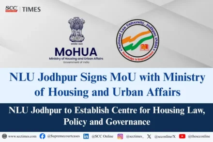 NLU Jodhpur MoU with Ministry of Housing and Urban Affairs