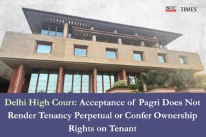 Pagri does not create perpetual tenancy