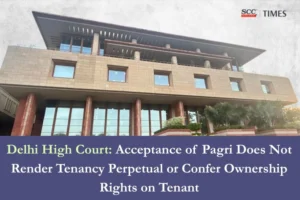 Pagri does not create perpetual tenancy