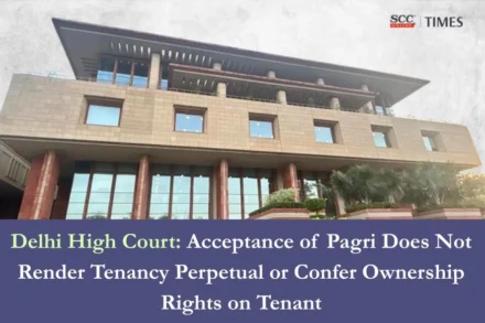 Pagri does not create perpetual tenancy