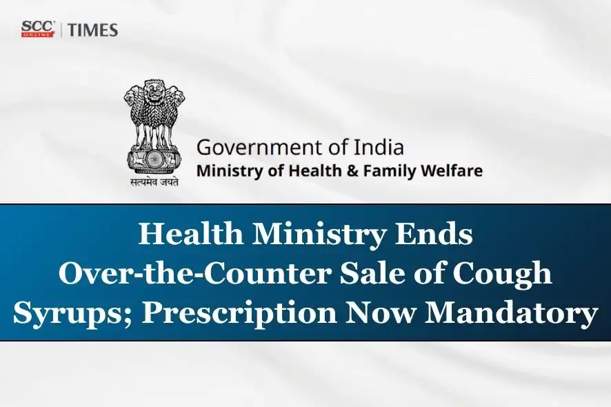 Prescription Mandatory for Cough Syrups