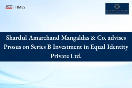 Prosus Series B investment Equal Identity Private Ltd