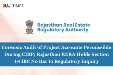 RERA forensic audit during CIRP