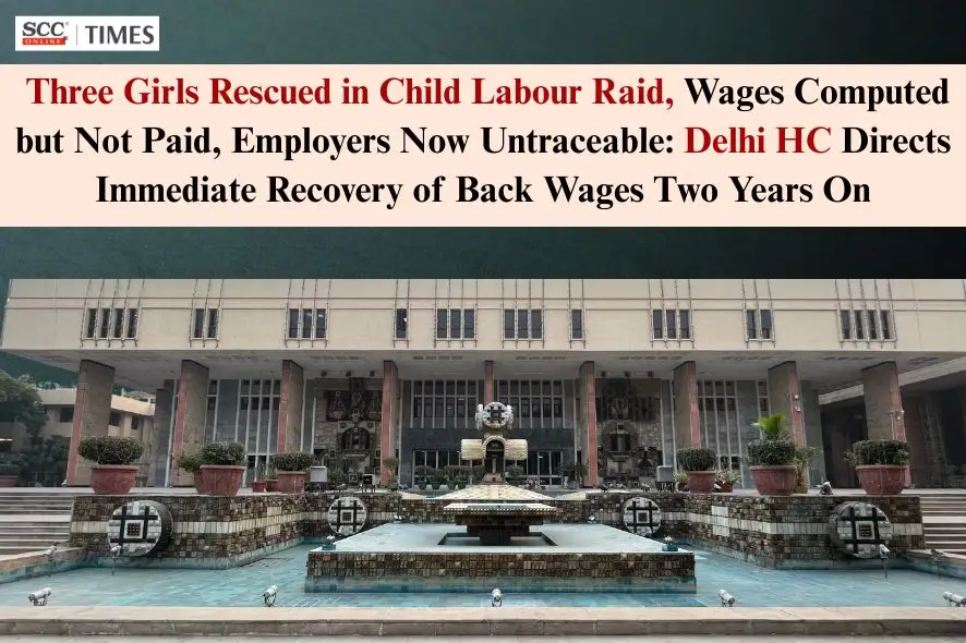 Recovery of Back Wages for Rescued Child Labourers