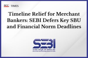 SEBI Revises Merchant Banker Deadlines