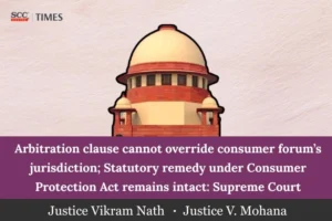 arbitration clause consumer forum jurisdiction