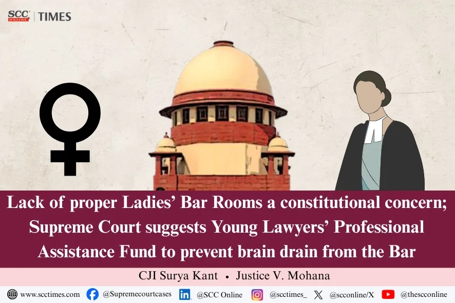 court facilities women advocates young lawyers fund Supreme Court PIL