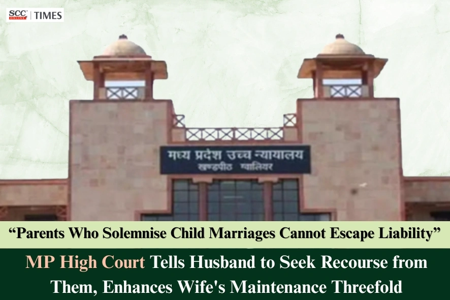enhancement of maintenance child marriage MP High Court
