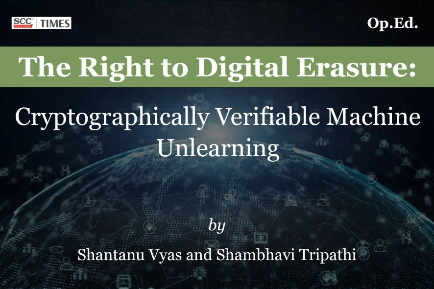 right to digital erasure machine unlearning India analysis