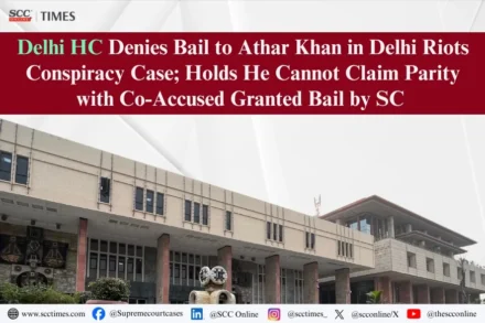 Athar Khan bail Delhi riots case