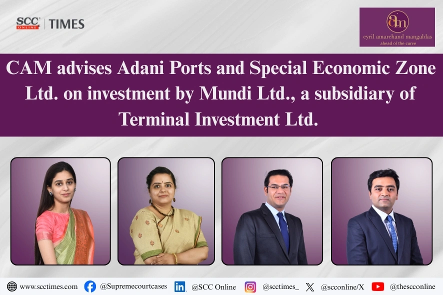 CAM advises Adani Ports on Mundi Ltd. investment