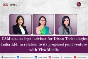 CAM advises Dixon Technologies on joint venture with Vivo