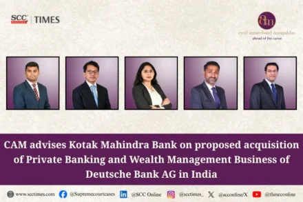 CAM advises Kotak Mahindra Bank on Deutsche Bank India acquisition
