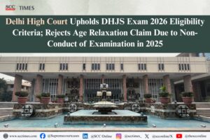 DHJS Exam 2026 Eligibility Criteria