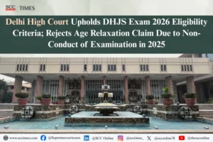 DHJS Exam 2026 Eligibility Criteria