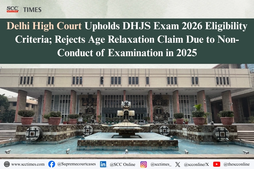 DHJS Exam 2026 Eligibility Criteria