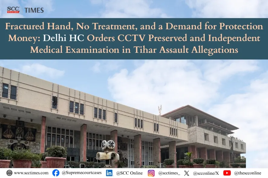 Delhi High Court Tihar custodial assault