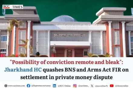 FIR quashing BNS Arms Act settlement Jharkhand HC
