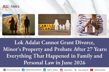 Family and personal law June roundup 2026