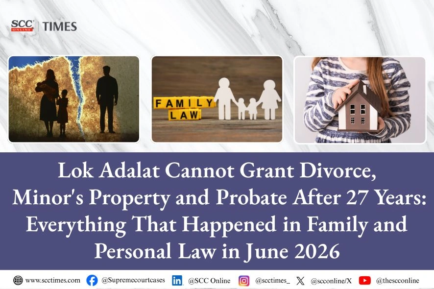 Family and personal law June roundup 2026
