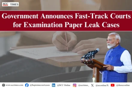 Fast-Track Courts for Paper Leak Cases